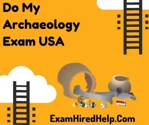 Do My Archaeology Exam USA