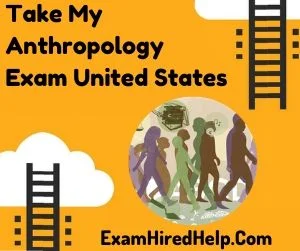 Take My Anthropology Exam United States